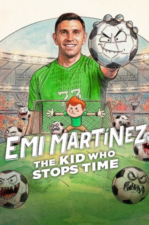 Emi Martinez: The Kid Who Stops Time poster